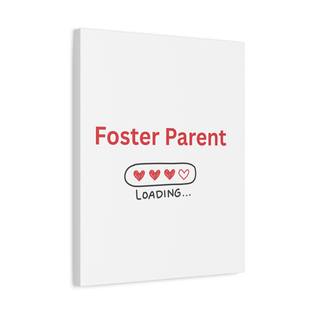 Foster Parent Loading Matte Canvas, Stretched, 1.25"