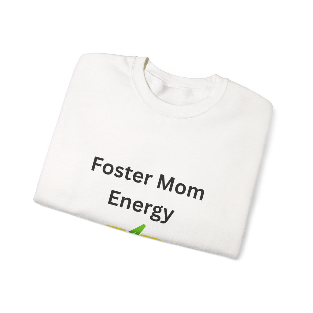 Foster Mom Energy Sweatshirt