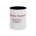 Foster Parent Loading Accent Coffee Mug (11, 15oz)