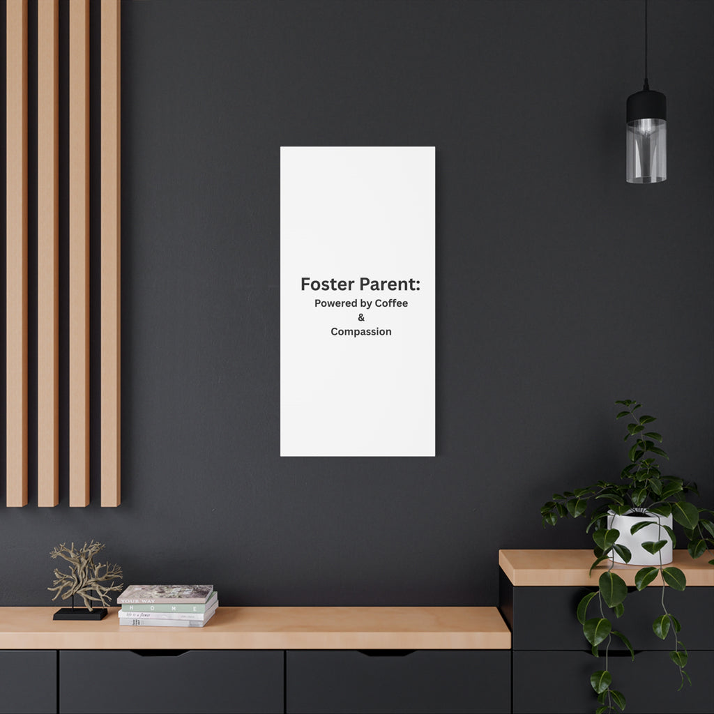 Foster Parents Powered Matte Canvas, Stretched, 1.25"