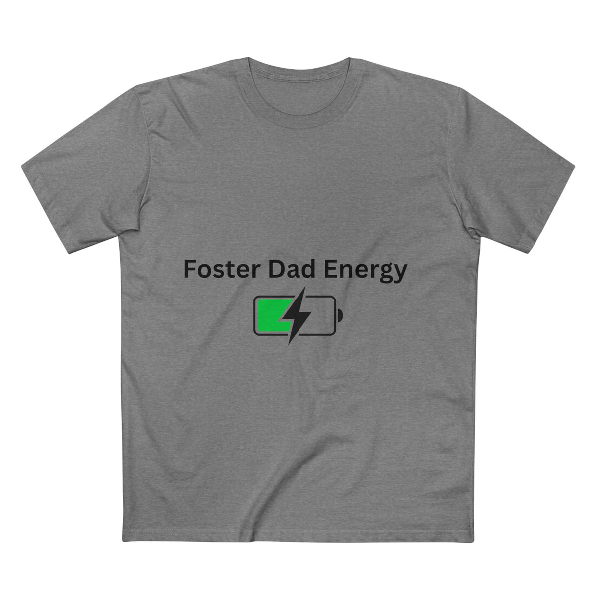 Foster Dad Energy T-Shirt – Funny Foster Dad Gift, Foster Care Awareness Tee
