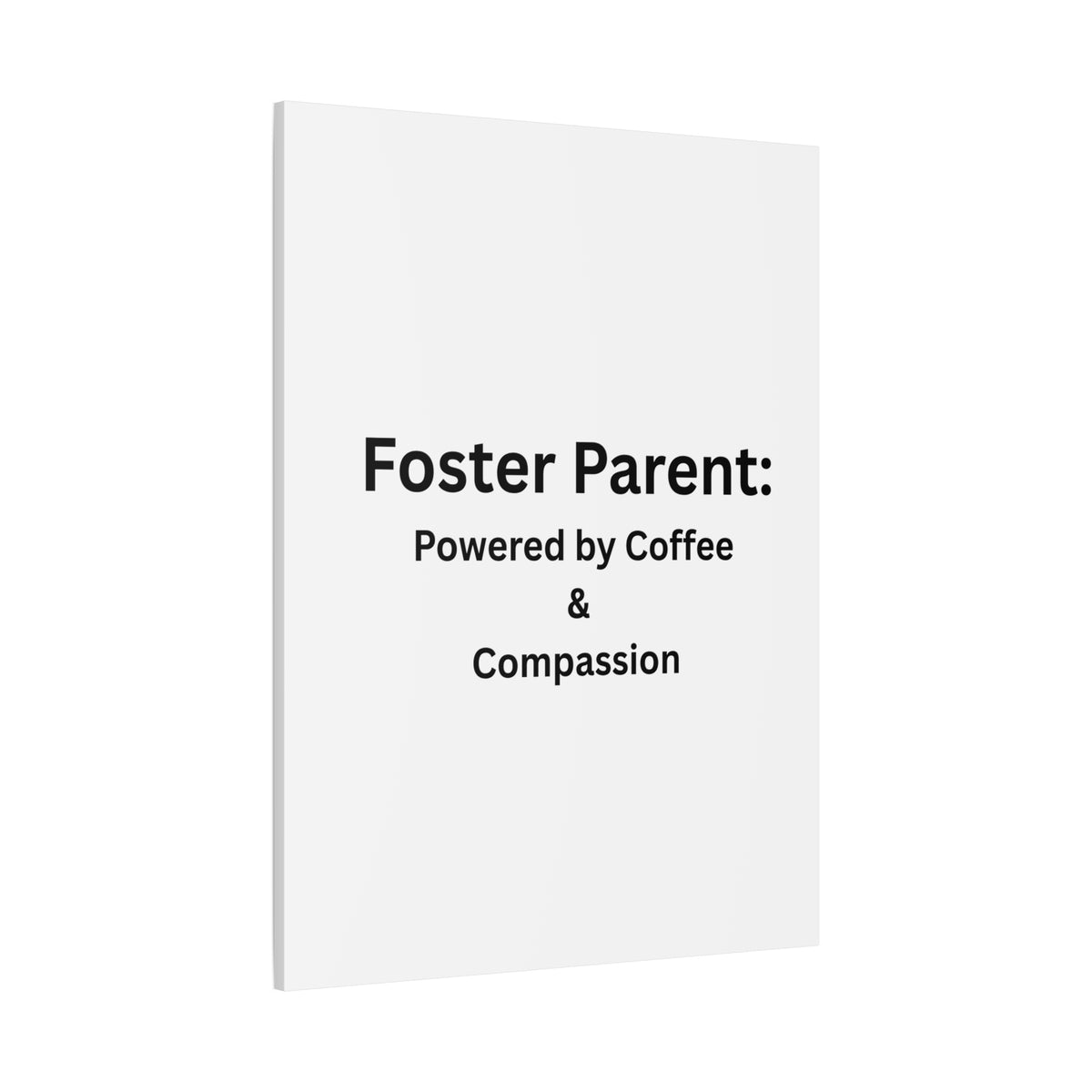 Foster Parents Powered Matte Canvas, Stretched, 1.25"