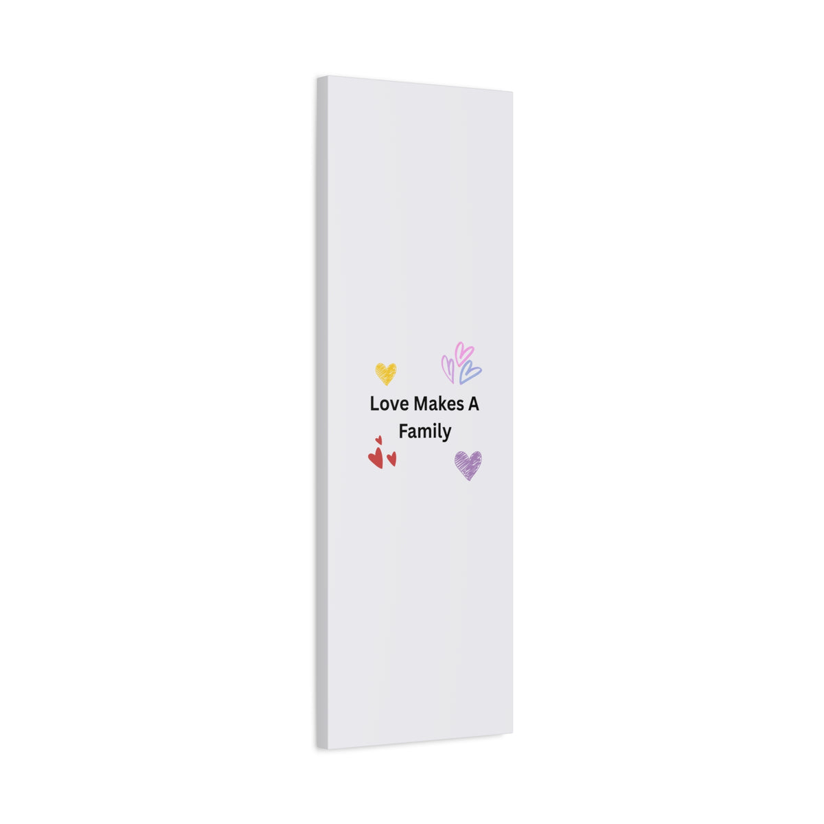 Love Makes A Family Matte Canvas,  1.25"