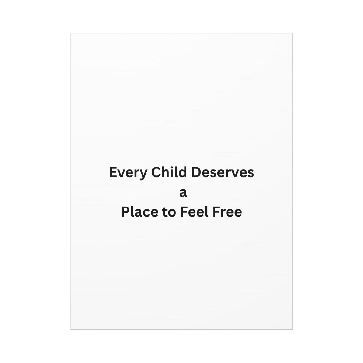 Every Child- Matte Canvas, Stretched, 0.75" (Multi-Size)