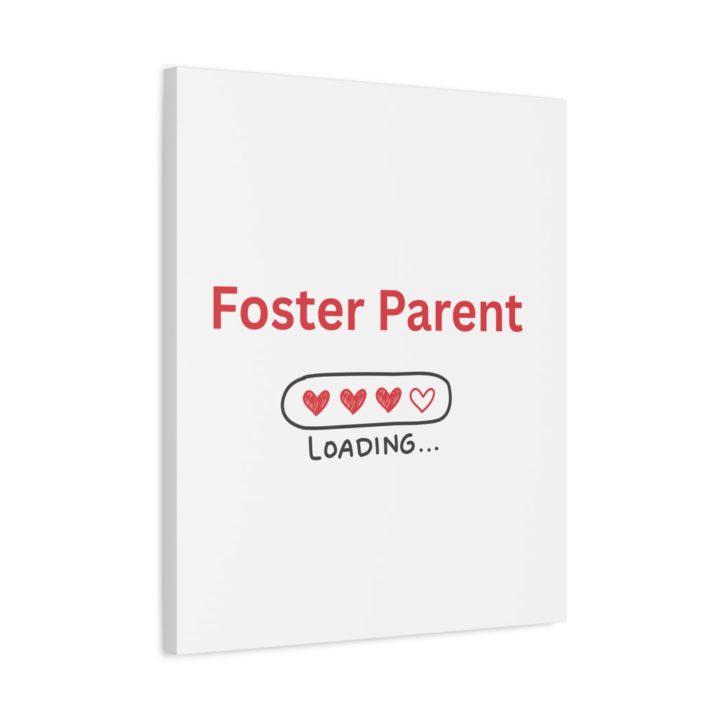 Foster Parent Loading Matte Canvas, Stretched, 1.25"
