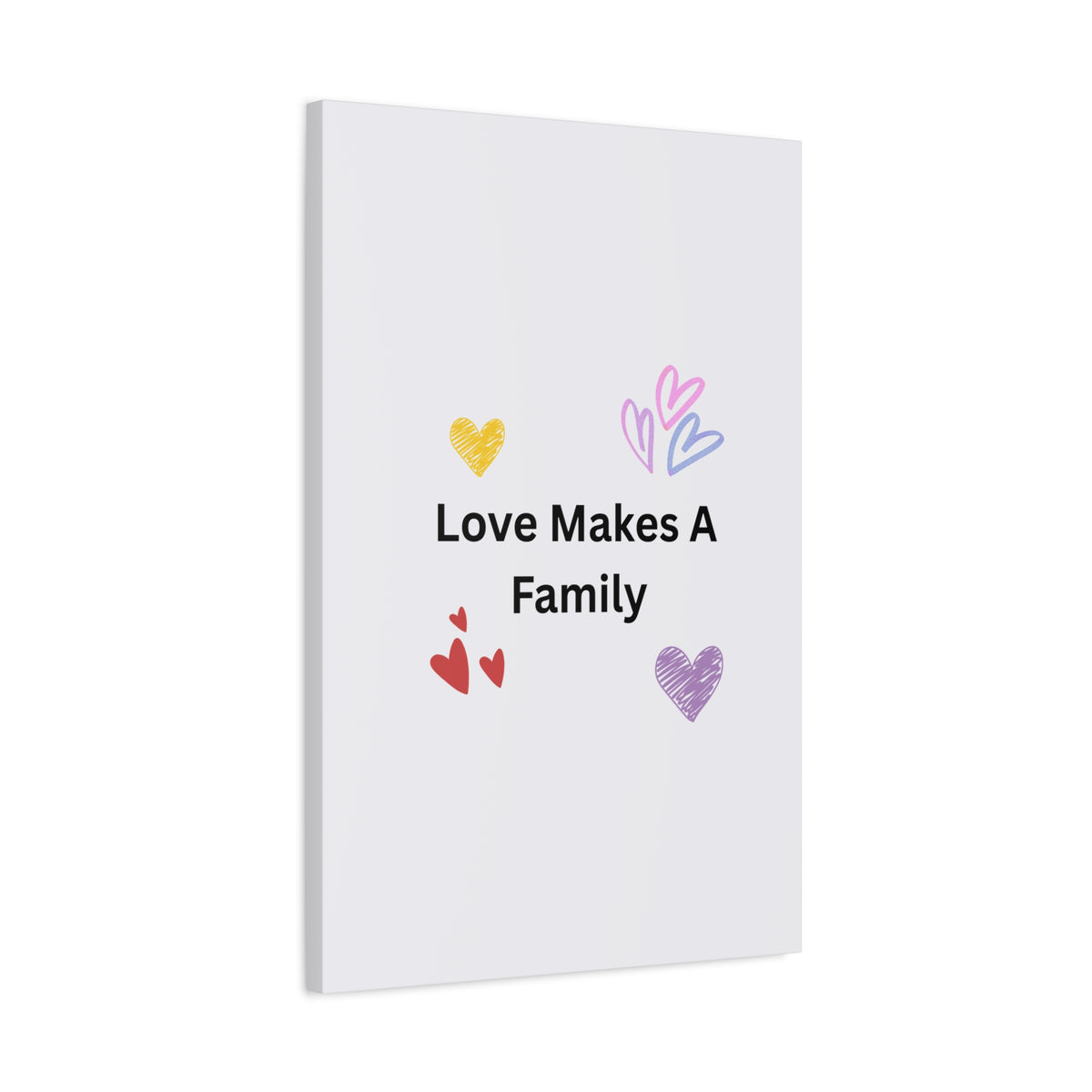 Love Makes A Family Matte Canvas,  1.25"