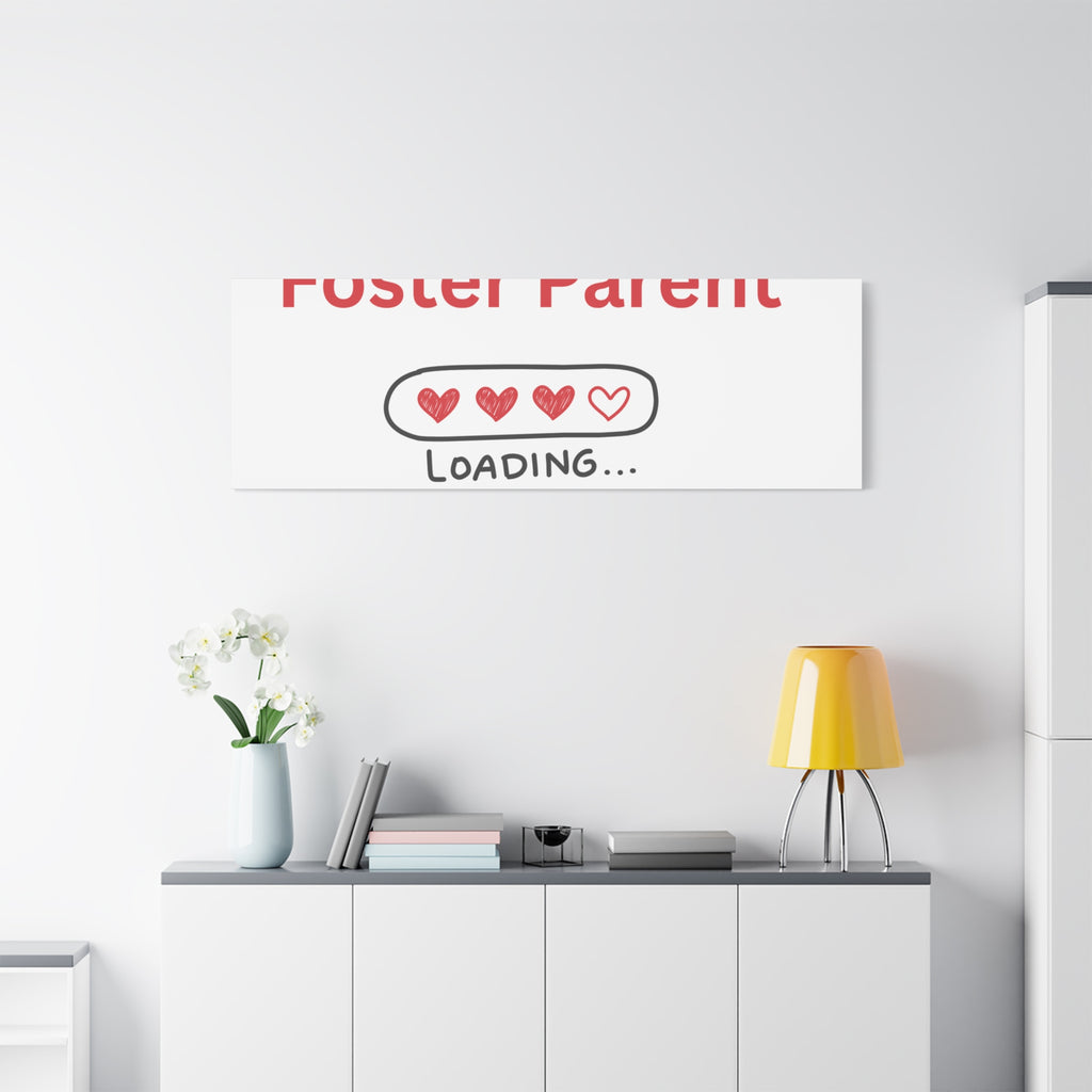 Foster Parent Loading Matte Canvas, Stretched, 1.25"