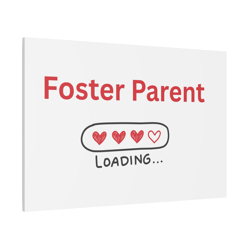 Foster Parent Loading Matte Canvas, Stretched, 1.25"