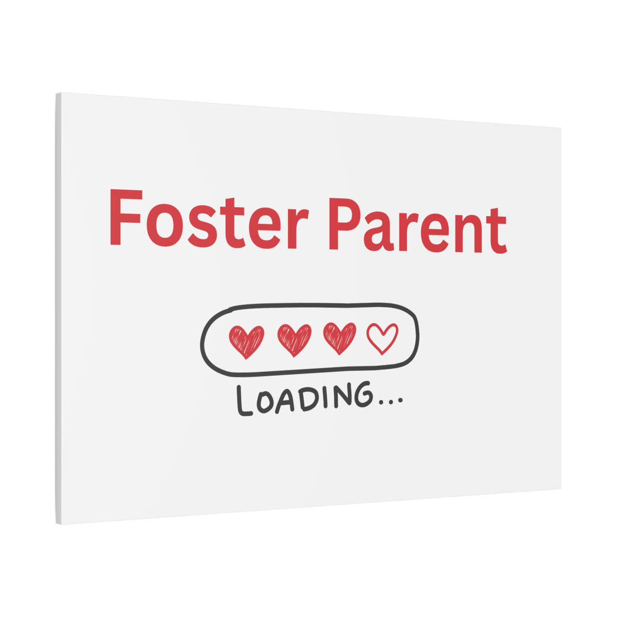 Foster Parent Loading Matte Canvas, Stretched, 1.25"
