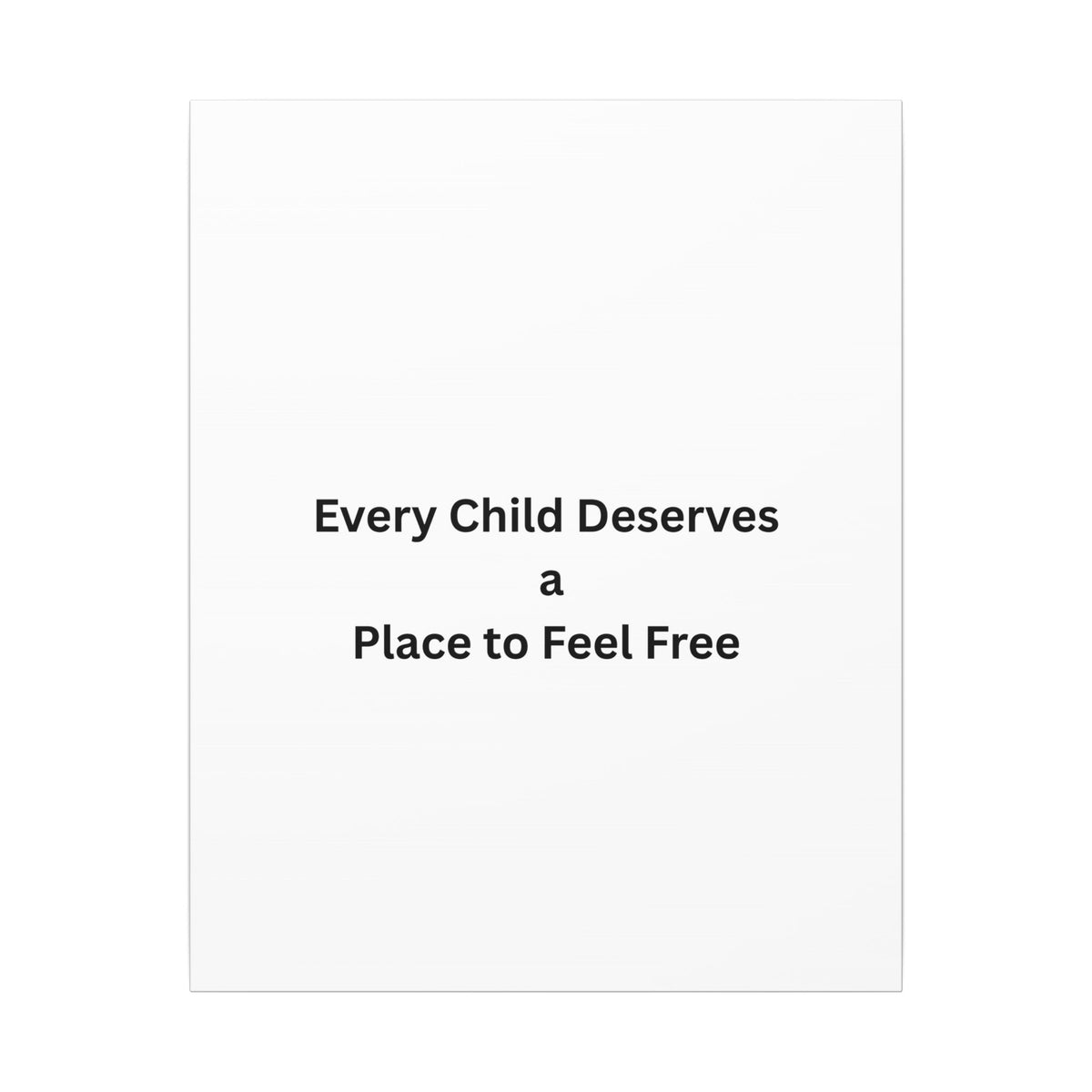 Every Child- Matte Canvas, Stretched, 0.75" (Multi-Size)