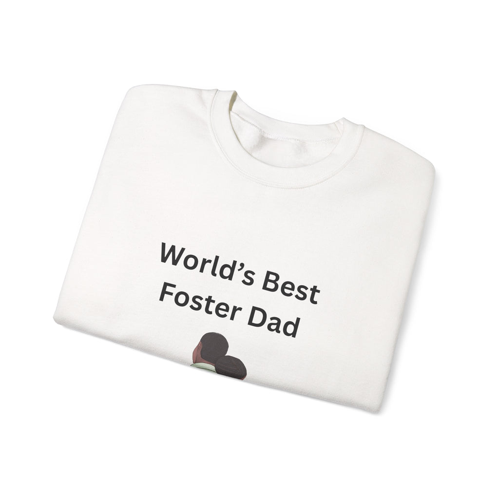 Greatest Foster Dad Sweatshirt