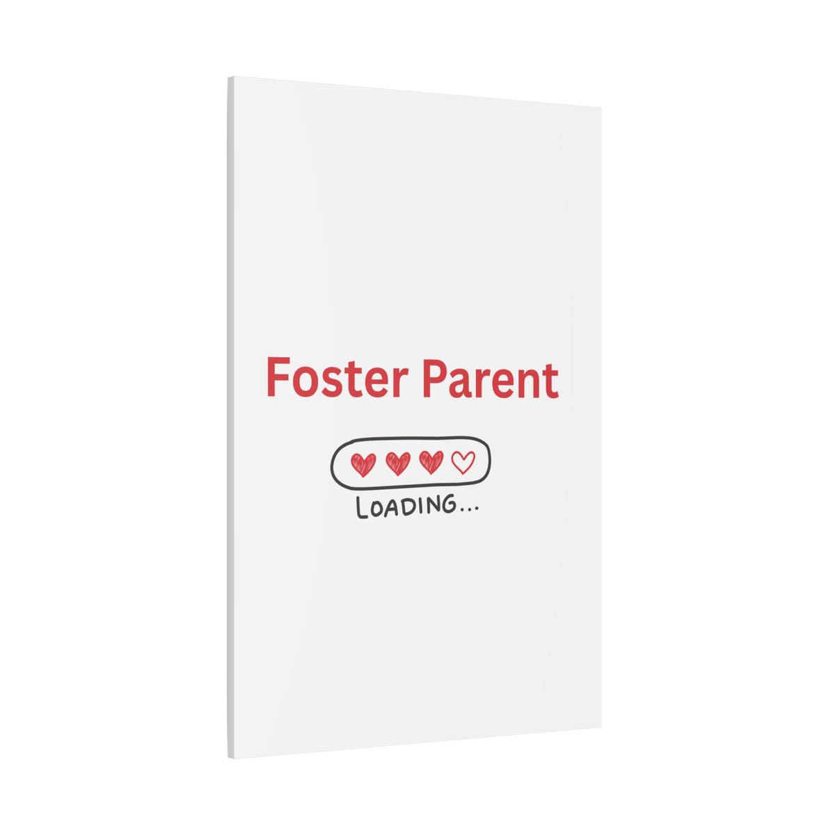 Foster Parent Loading Matte Canvas, Stretched, 1.25"