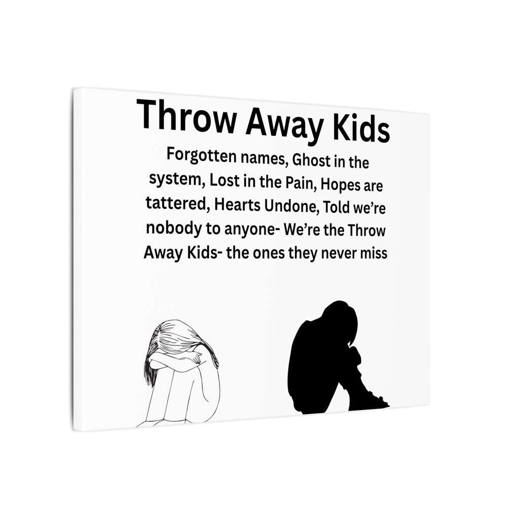 Throw away Kids - Matte Canvas, Stretched, 0.75" (Multi-Size)