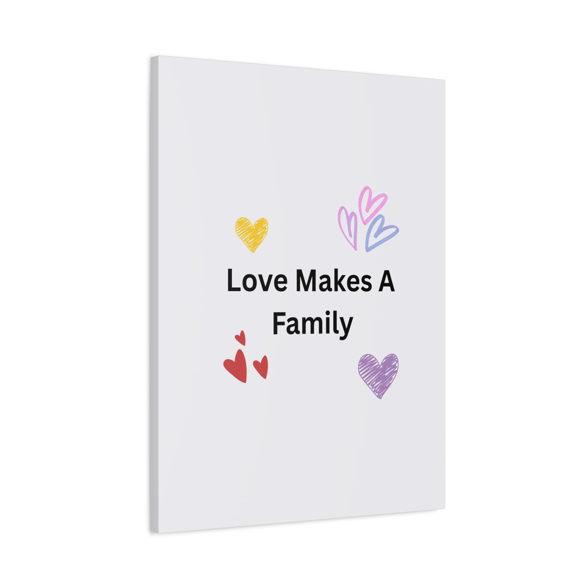 Love Makes A Family Matte Canvas,  1.25"