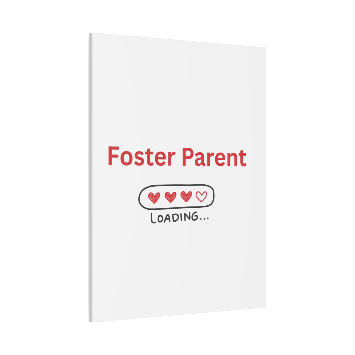 Foster Parent Loading Matte Canvas, Stretched, 1.25"