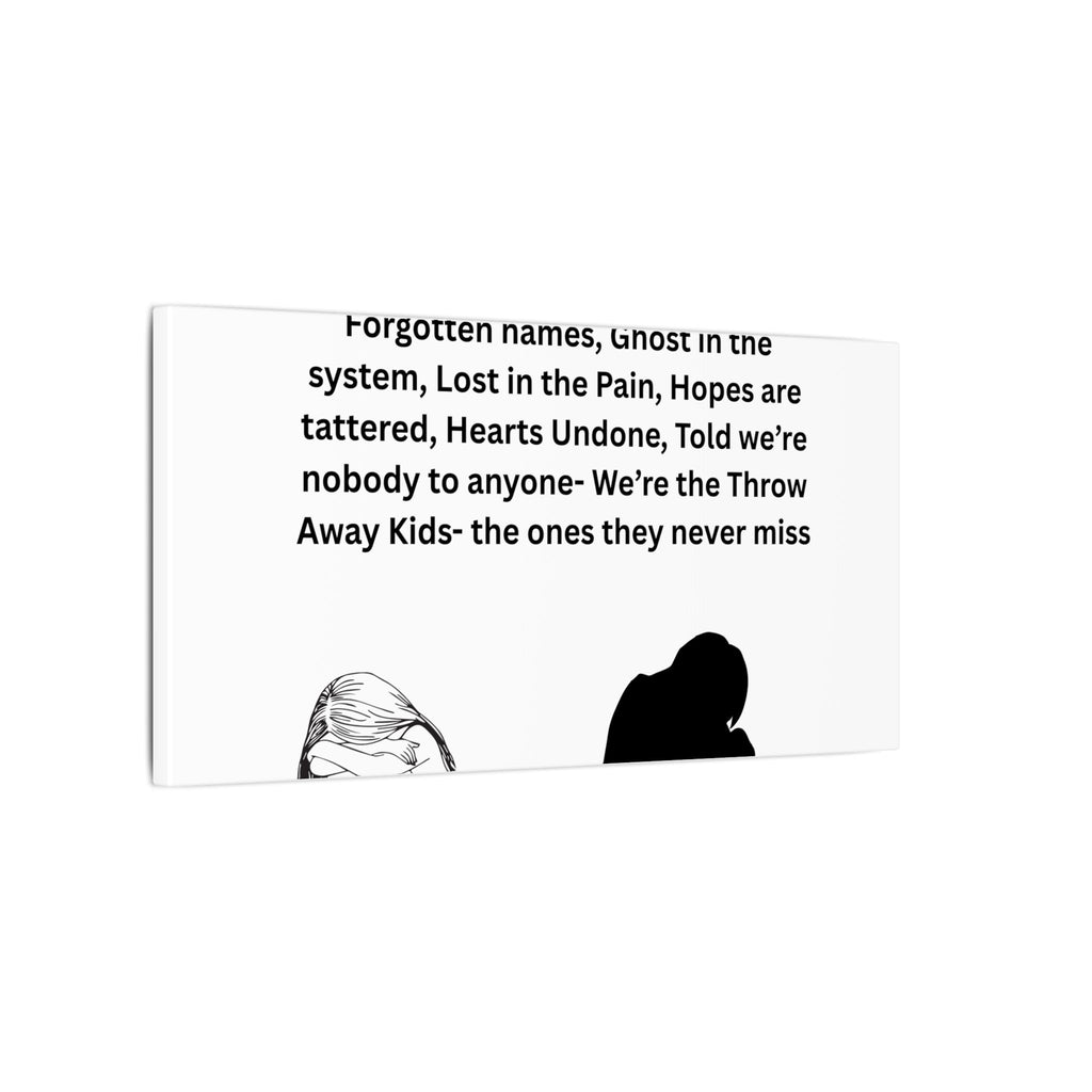 Throw away Kids - Matte Canvas, Stretched, 0.75" (Multi-Size)