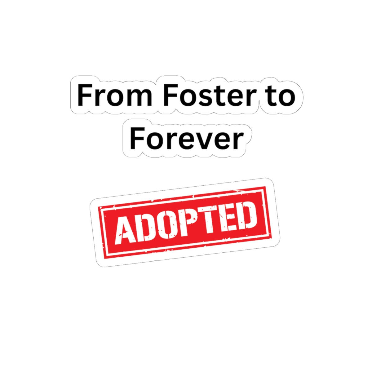 adopted Kiss-Cut Stickers