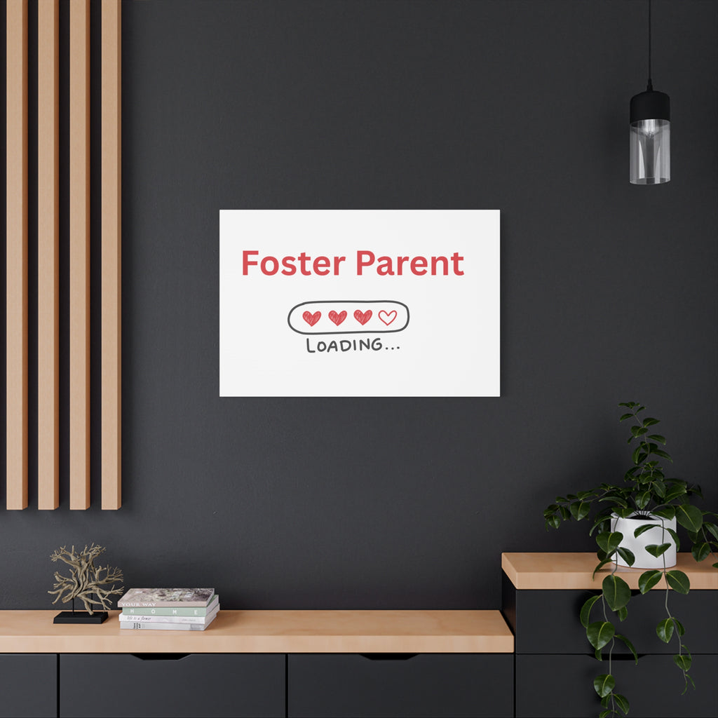 Foster Parent Loading Matte Canvas, Stretched, 1.25"