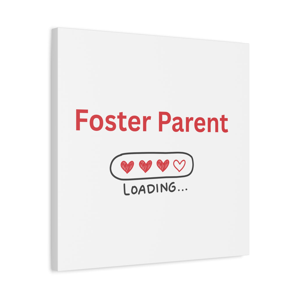 Foster Parent Loading Matte Canvas, Stretched, 1.25"