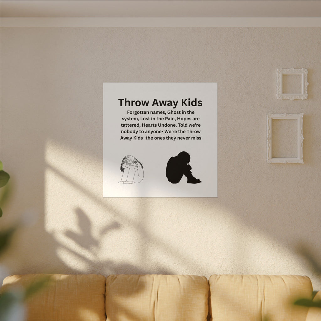 Throw away Kids - Matte Canvas, Stretched, 0.75" (Multi-Size)