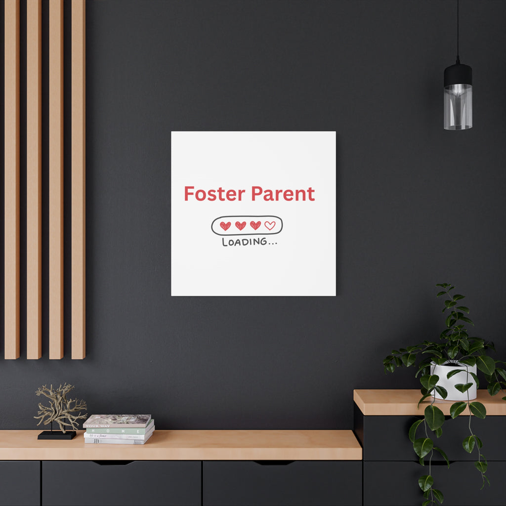 Foster Parent Loading Matte Canvas, Stretched, 1.25"