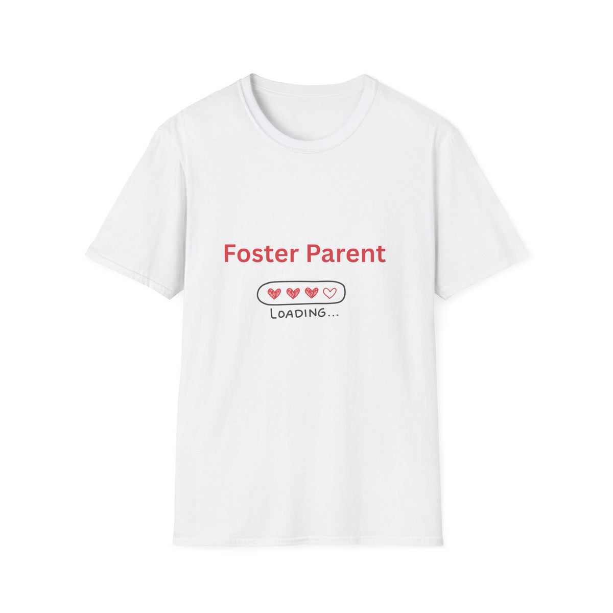 Foster Parent Loading Softstyle Tee