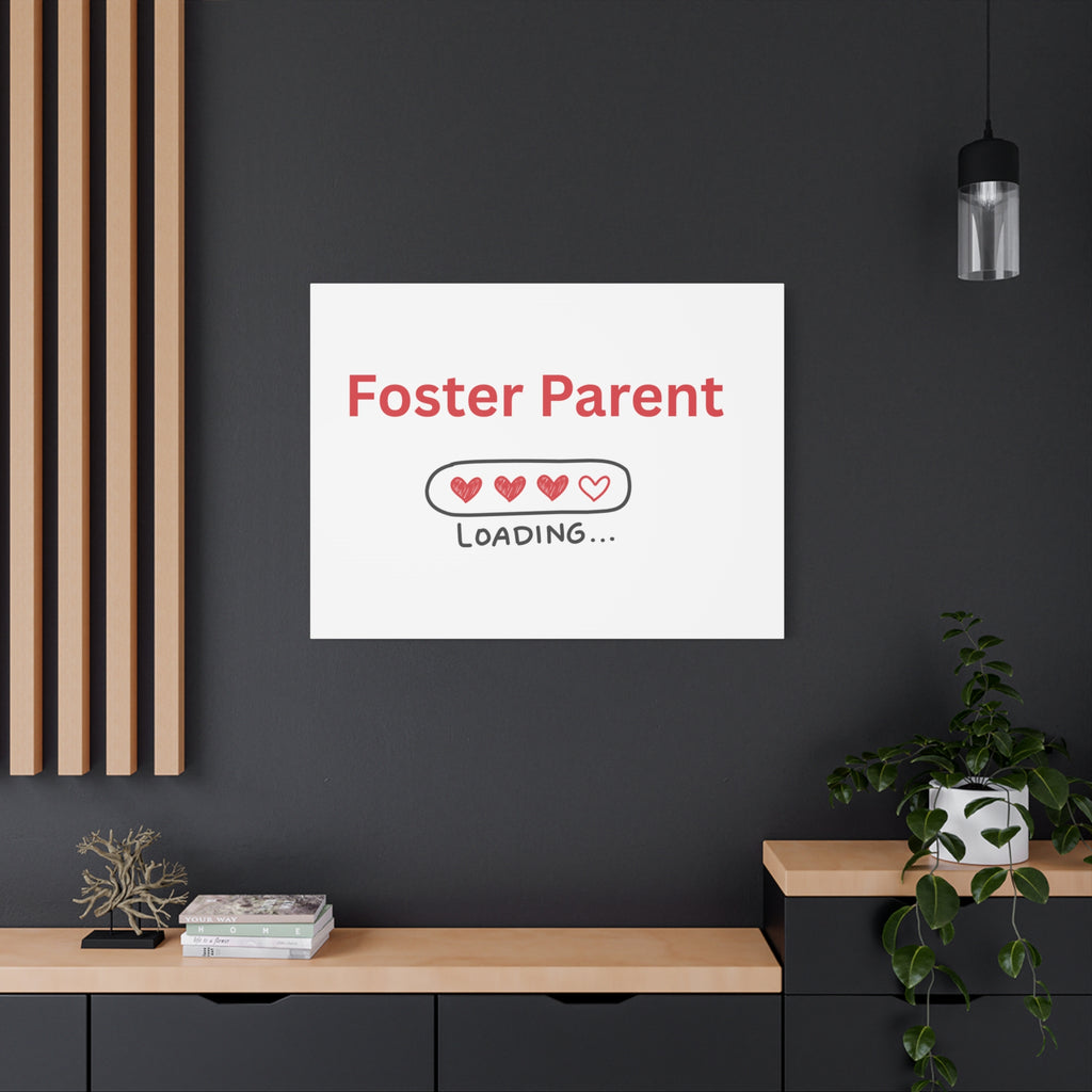 Foster Parent Loading Matte Canvas, Stretched, 1.25"