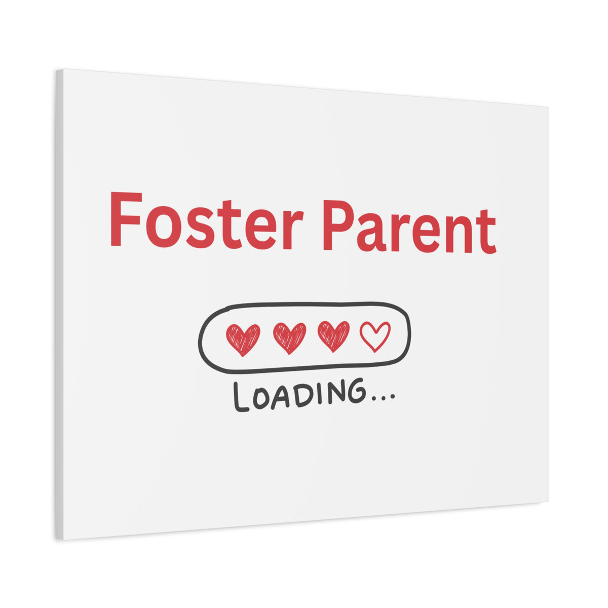 Foster Parent Loading Matte Canvas, Stretched, 1.25"