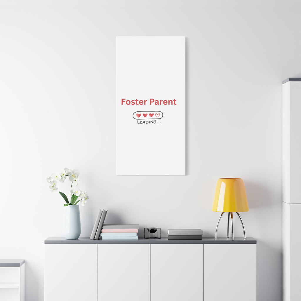 Foster Parent Loading Matte Canvas, Stretched, 1.25"