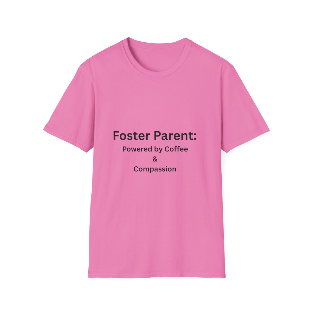 Foster Parent: Powered by Coffee Unisex Softstyle T-Shirt