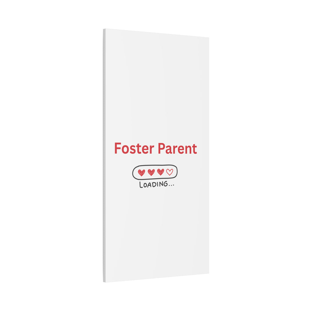 Foster Parent Loading Matte Canvas, Stretched, 1.25"