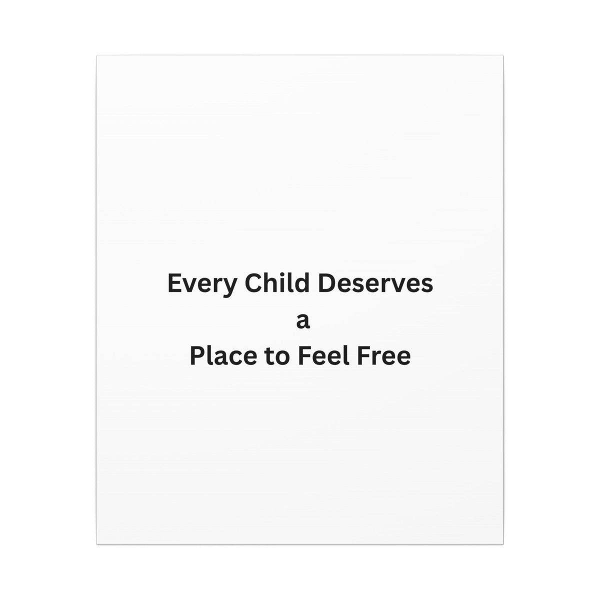 Every Child- Matte Canvas, Stretched, 0.75" (Multi-Size)