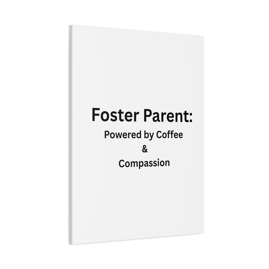 Foster Parents Powered Matte Canvas, Stretched, 1.25"