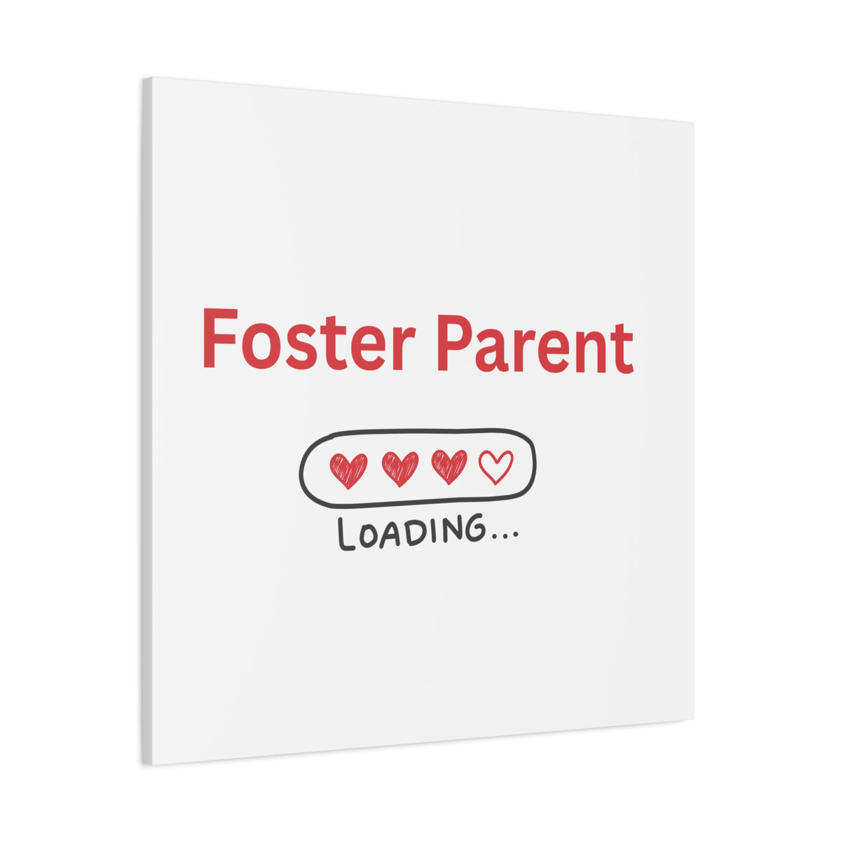 Foster Parent Loading Matte Canvas, Stretched, 1.25"