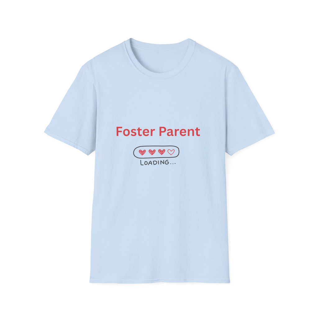 Foster Parent Loading Softstyle Tee
