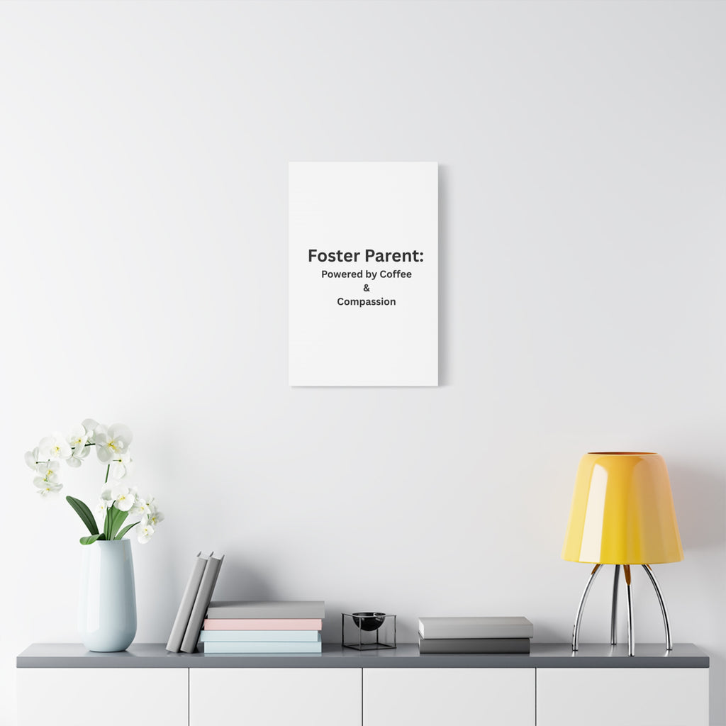 Foster Parents Powered Matte Canvas, Stretched, 1.25"
