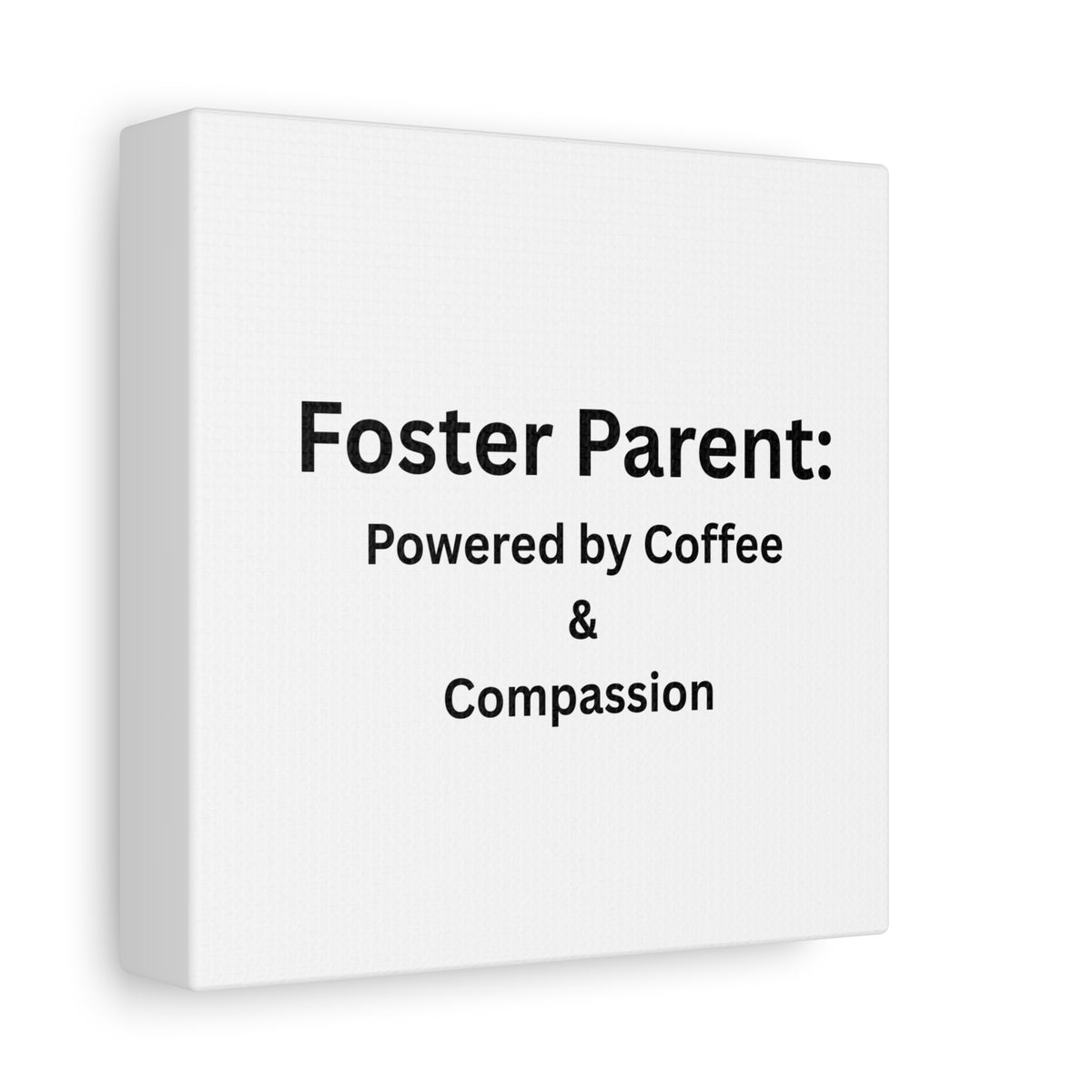 Foster Parents Powered Matte Canvas, Stretched, 1.25"