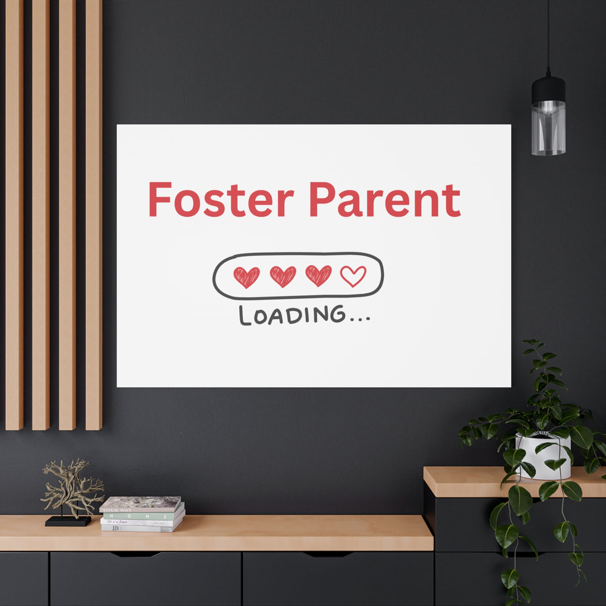 Foster Parent Loading Matte Canvas, Stretched, 1.25"