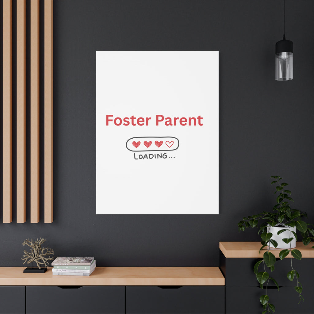 Foster Parent Loading Matte Canvas, Stretched, 1.25"
