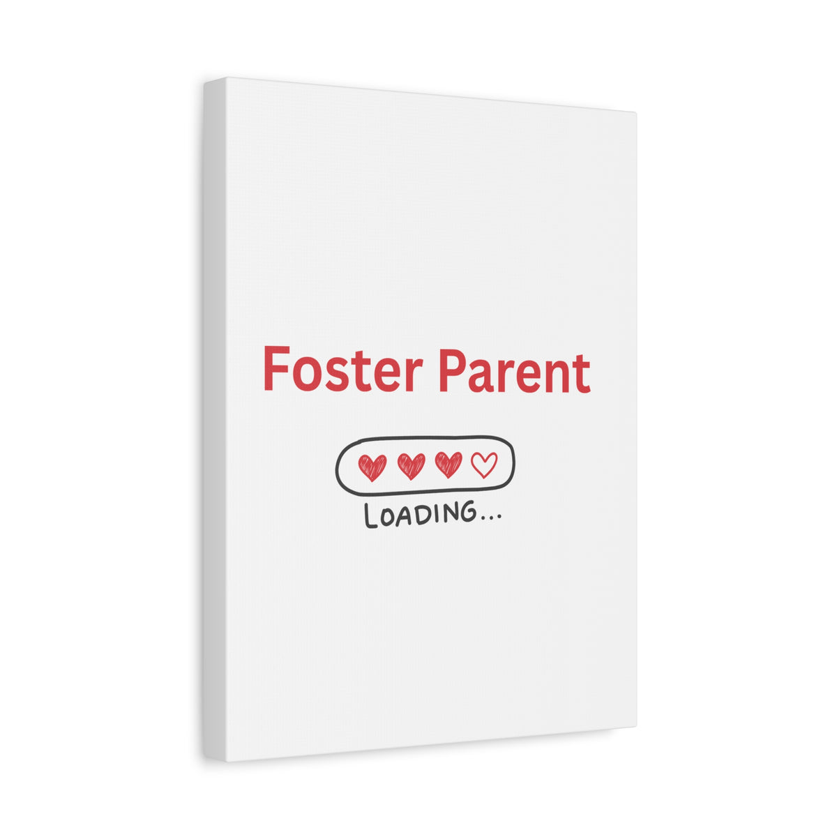 Foster Parent Loading Matte Canvas, Stretched, 1.25"