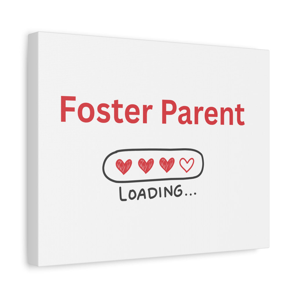 Foster Parent Loading Matte Canvas, Stretched, 1.25"