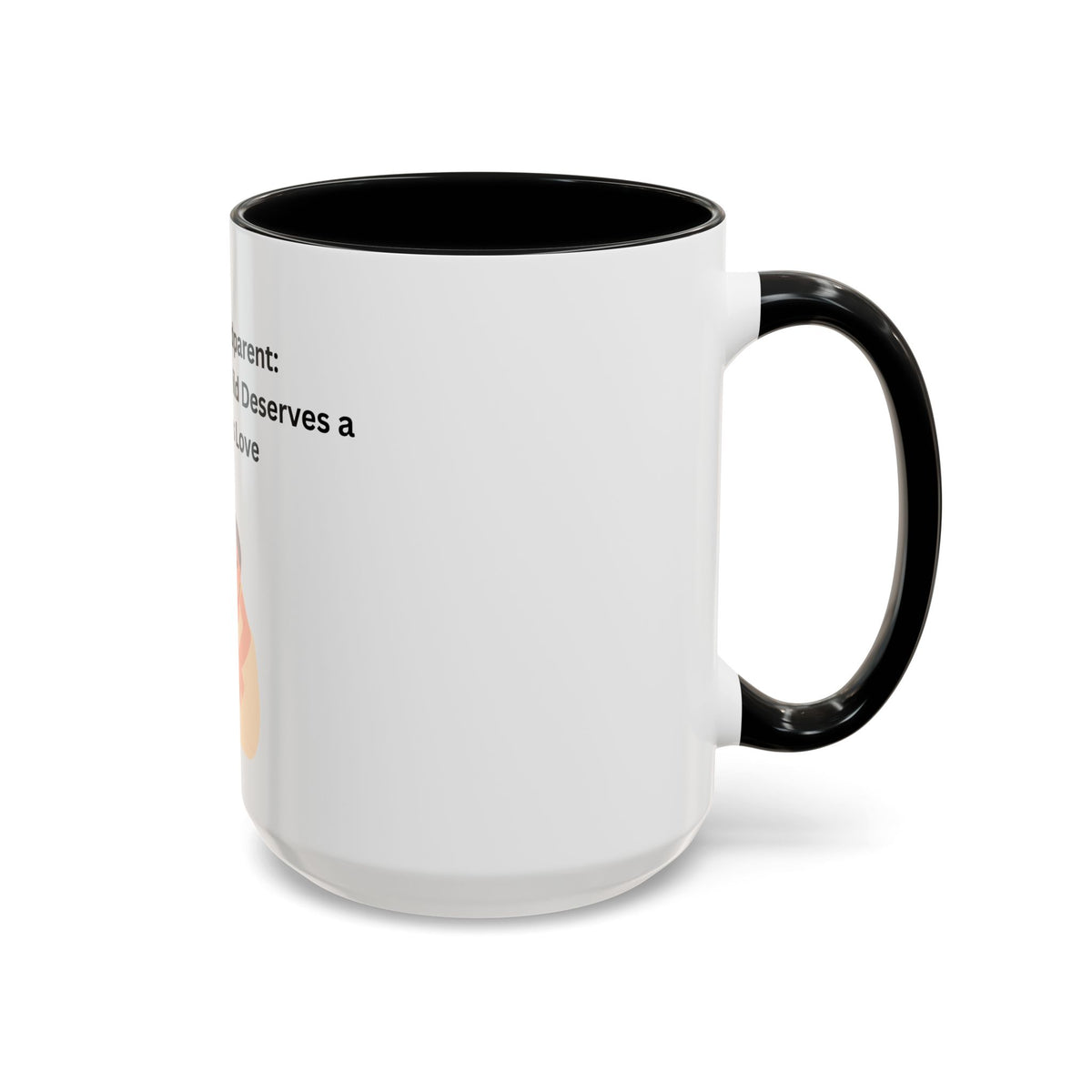 Grandma Coffee Mug – Foster Grandparent Gift, Foster Care Family Mug (11oz, 15oz)