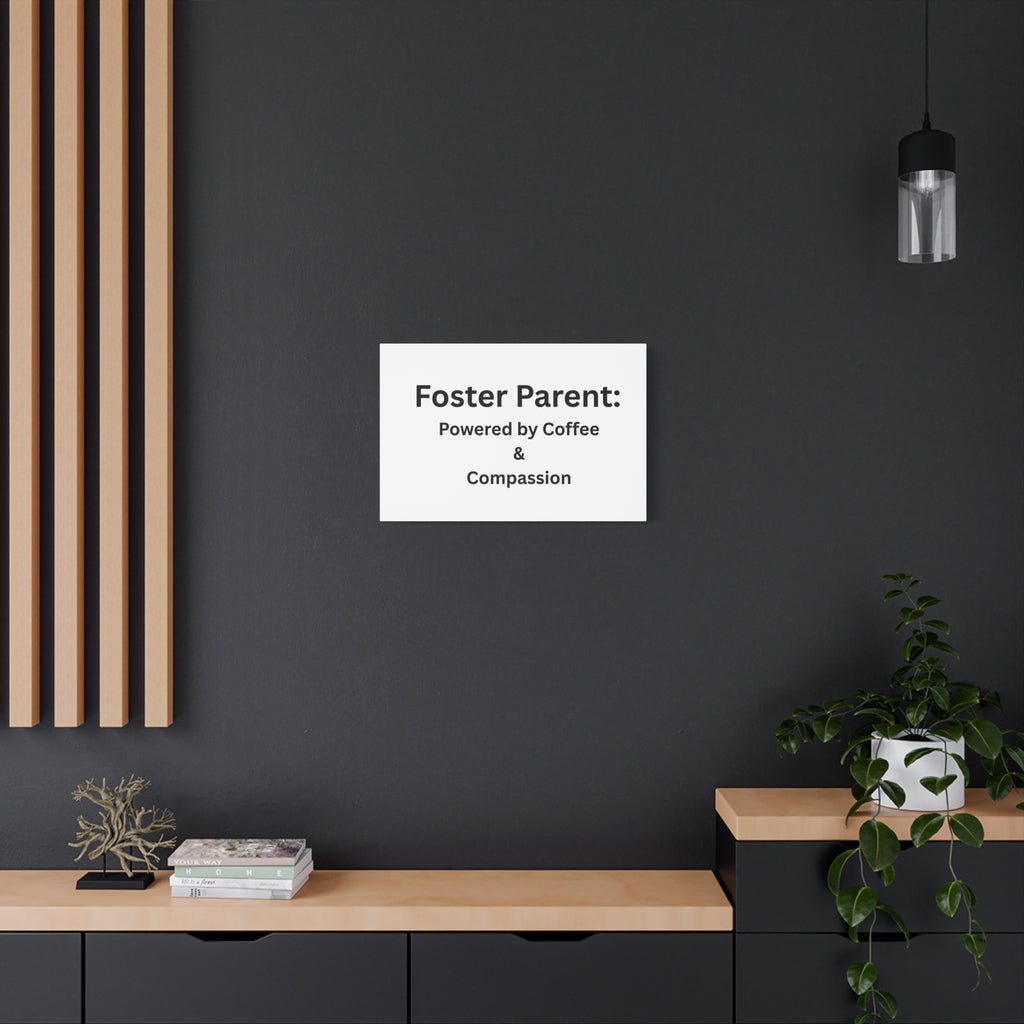 Foster Parents Powered Matte Canvas, Stretched, 1.25"