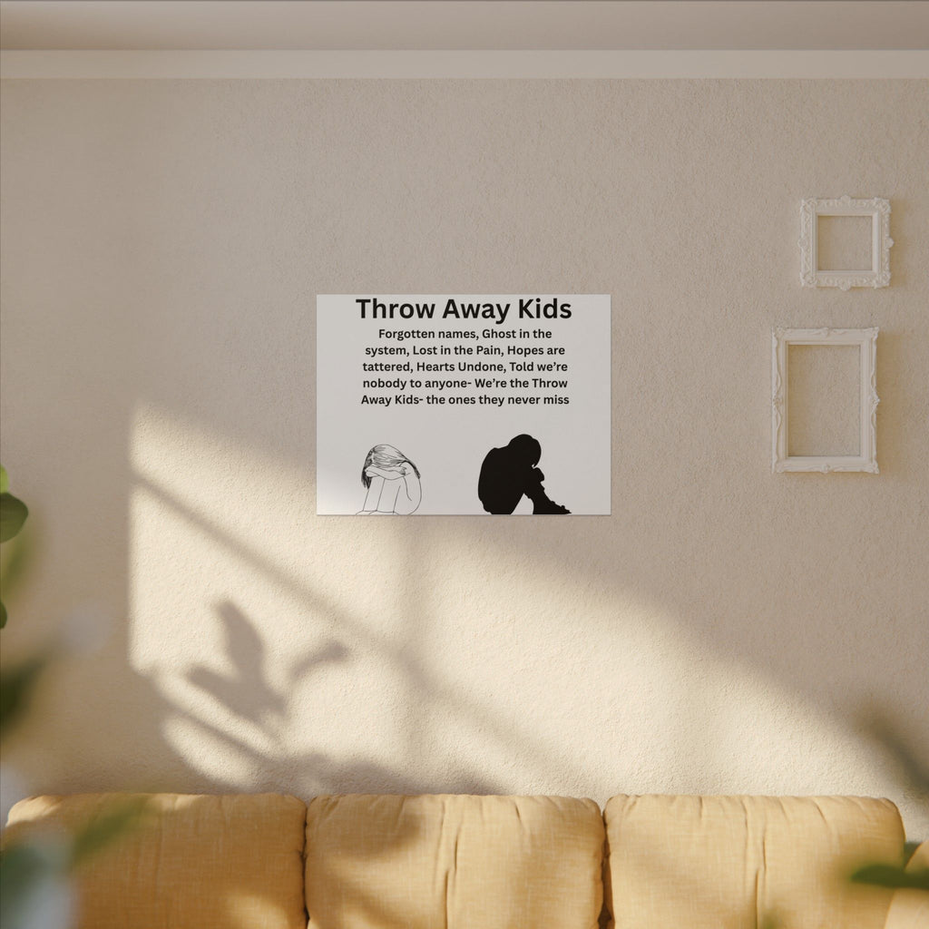 Throw away Kids - Matte Canvas, Stretched, 0.75" (Multi-Size)