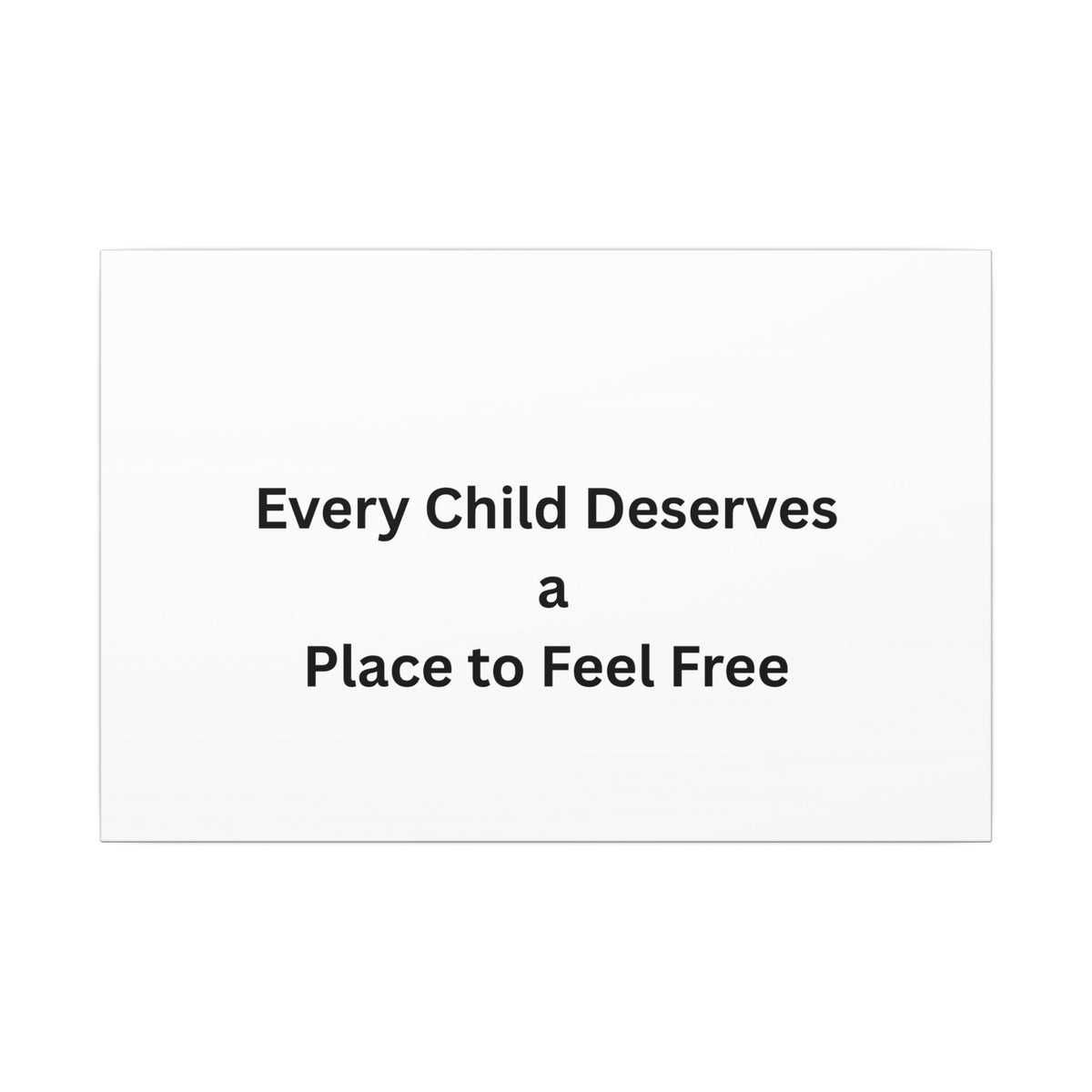 Every Child- Matte Canvas, Stretched, 0.75" (Multi-Size)