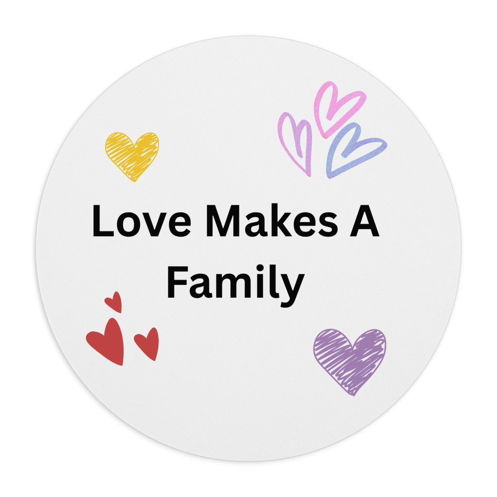 Love Makes A Family Mouse Pad