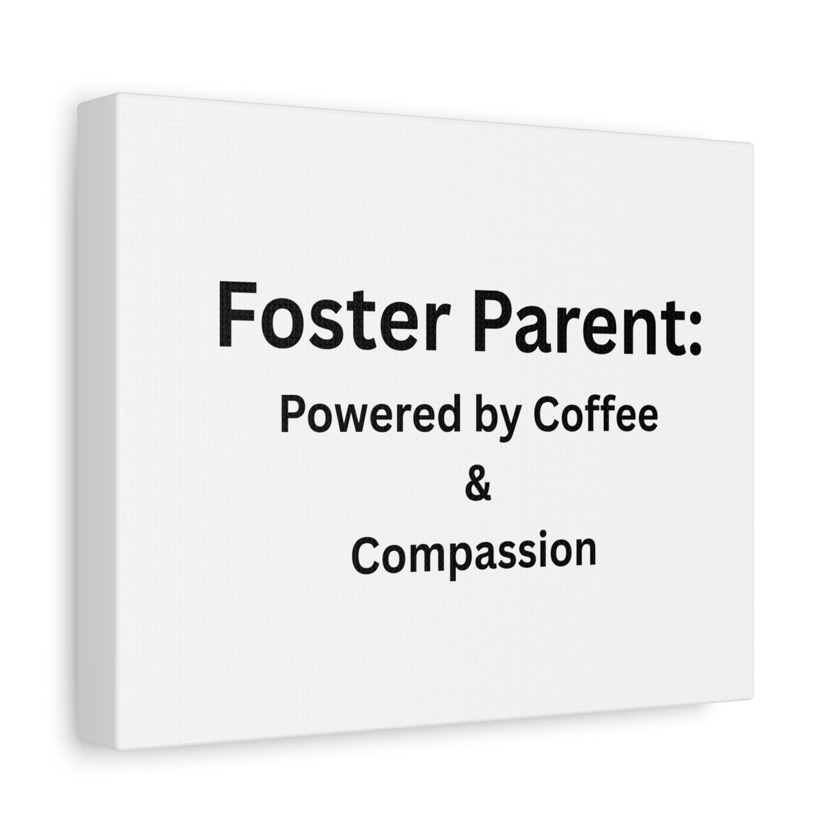 Foster Parents Powered Matte Canvas, Stretched, 1.25"