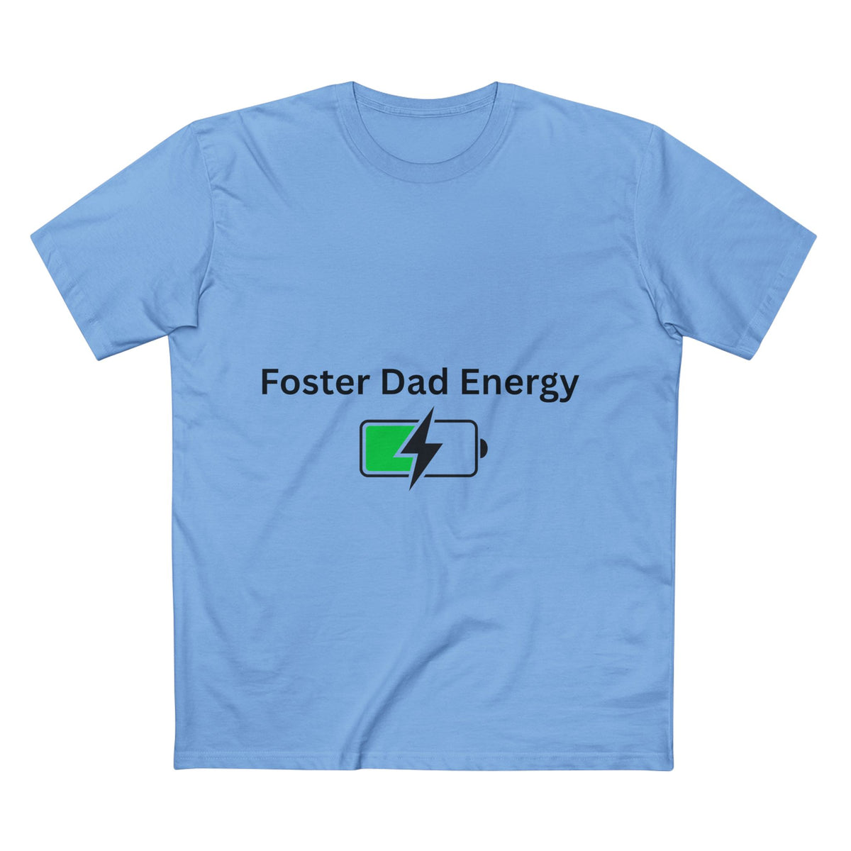 Foster Dad Energy T-Shirt – Funny Foster Dad Gift, Foster Care Awareness Tee