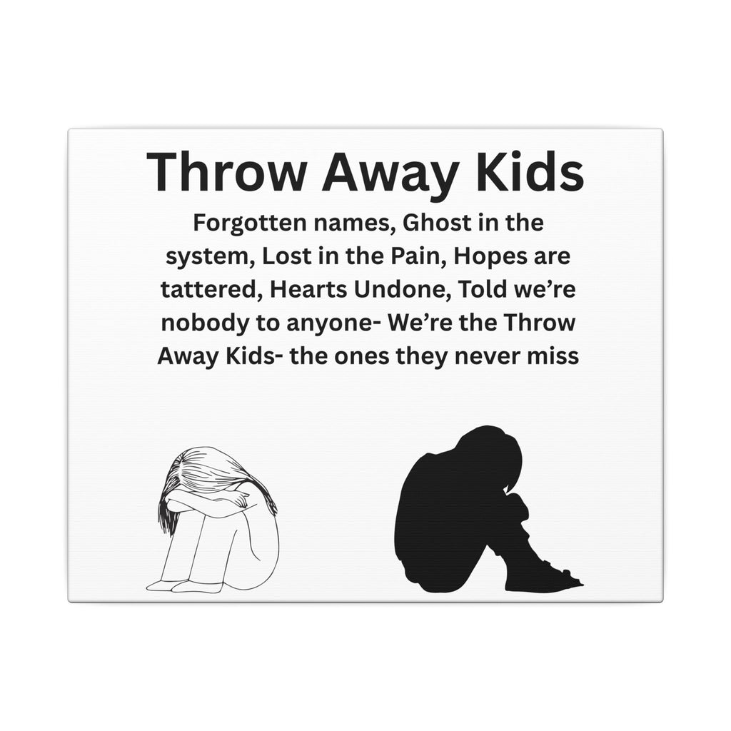 Throw away Kids - Matte Canvas, Stretched, 0.75" (Multi-Size)