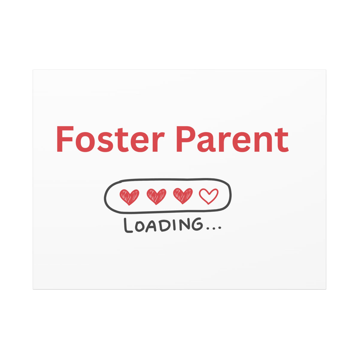 Foster Parent Loading Matte Canvas, Stretched, 1.25"